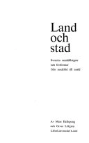 Land och stad : svenska samhällstyper och livsformer från medeltid till nutid; Mats Hellspong; 1976