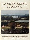 Landen kring sjöarna: en historia om Kronobergs län i mångtusenårigt perspektivI Värend och SunnerboKulturspridaren i Värend och Sunnerbo