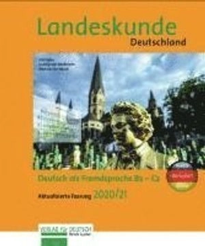Landeskunde Deutschland : Politik - Wirtschaft - Kultur : für Deutsch als Fremdsprache B2-C2; Renate Luscher; 2020