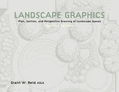 Landscape Graphics; Grant W. Reid; 2002