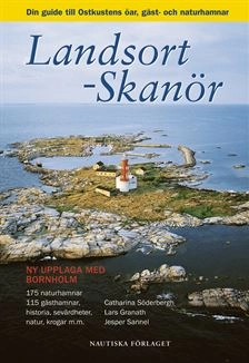 Landsort - Skanör : din guide till Ostkustens öar, gäst- och naturhamnar