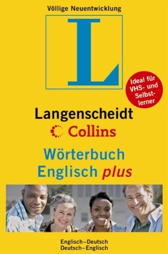 Langenscheidt, Collins, Wörterbuch Englisch plus: Englisch-Deutsch, Deutsch-Englisch ; [ideal für VHS- und Selbstlerner]
