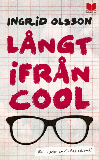 Långt ifrån cool; Ingrid Olsson; 2015