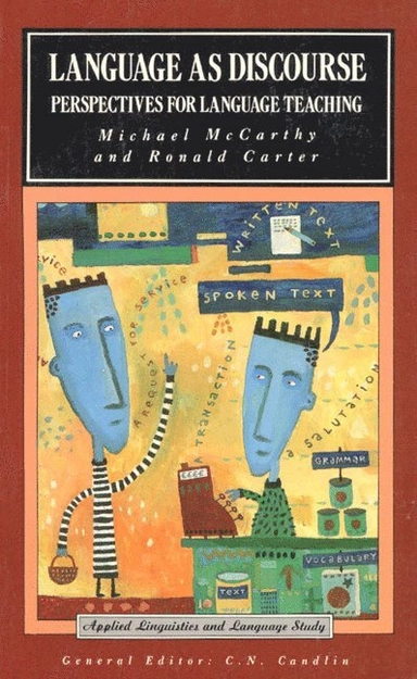 Language as discourse : perspectives for language teaching; Michael McCarthy, Ronald Carter; 1994