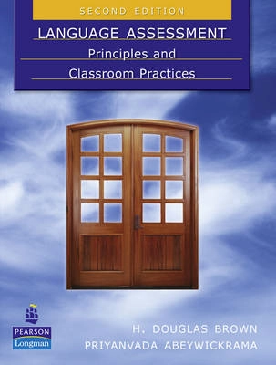Language assessment : principles and classroom practices