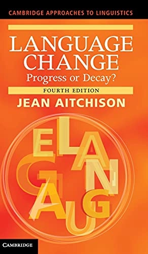 Language change : progress or decay?