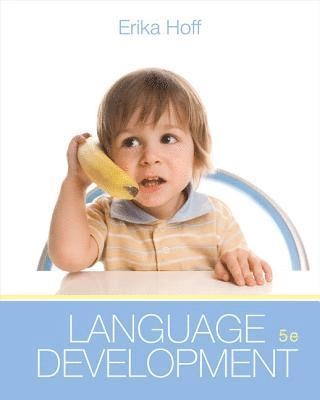 Language development; Erika Hoff; 2013