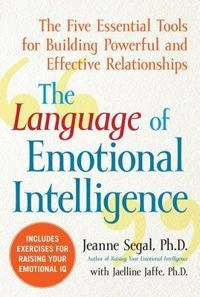 Language of Emotional Intelligence; Jeanne Segal; 2008