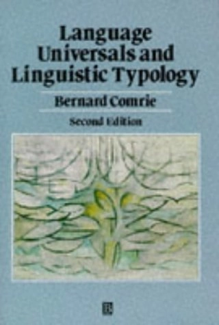 Language universals and linguistic typology : syntax and morphology; Bernard Comrie; 1989