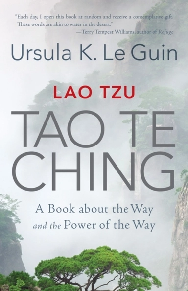 Lao Tzu: Tao Te Ching; Ursula K. Le Guin; 2019