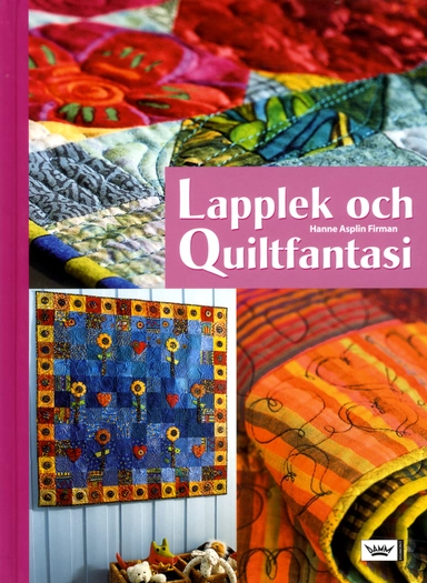 Lapplek och Quiltfantasi; Hanne Asplin Firman; 2005