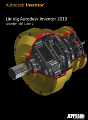 Lär dig Autodesk Inventor 2013 Grunder del 1 och 2 Färg; Yngve Jeppsson; 2012