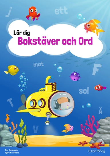 Lär dig bokstäver och ord; Eva Johansson, Björn Frändfors; 2023