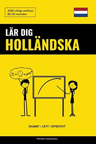 Lär Dig Holländska - Snabbt / Lätt / Effektivt: 2000 Viktiga Ordlistor; Pinhok Languages; 2017