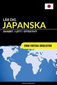 Lär Dig Japanska - Snabbt / Lätt / Effektivt: 2000 Viktiga Ordlistor; Pinhok Languages; 2017