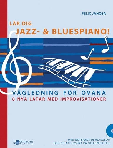 Lär dig jazz- och bluespiano!; Felix Janosa; 2008