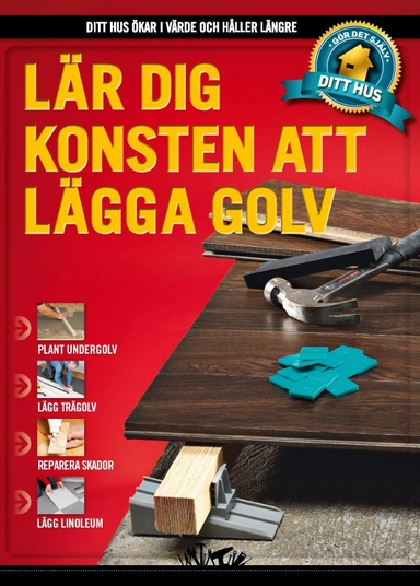 Lär dig konsten att lägga golv; Lars Bo Axelholm, Peter Svendsen, Henrik Laessöe, Bo Karlsen, Jörn Nielsen, Jann Wagner, Anders Utsten, Sally Sharf, Per Reipurth, Jørgen Schlosser, Lars Klemme, Hans Möller, Finn Schroll, Søren Stensgård, Flemming Rasmussen; 2013