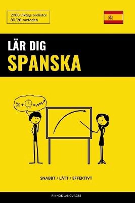 Lär Dig Spanska - Snabbt / Lätt / Effektivt: 2000 Viktiga Ordlistor; Pinhok Languages; 2017