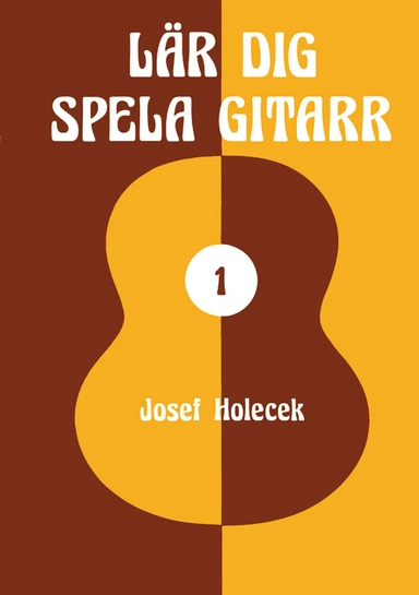 Lär dig spela gitarr 1; Josef Holecek; 1991