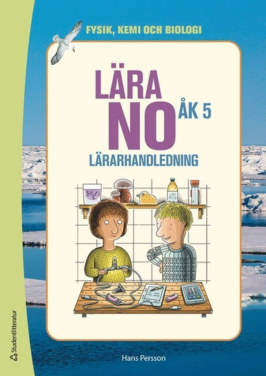 Lära NO åk 5 Lärarhandledning - Tryckt bok; Hans Persson; 2023