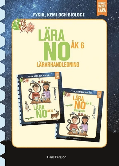 Lära NO åk 6 Lärarhandledning; Hans Persson; 2022