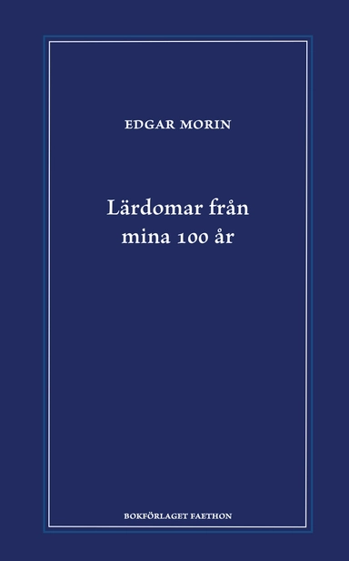 Lärdomar från mina 100 år