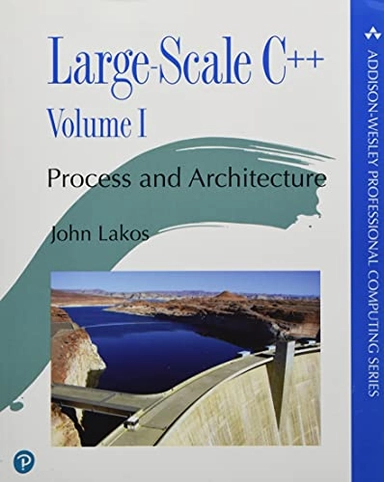 Large-Scale C++; John Debbie Lafferty, John Lakos; 2020