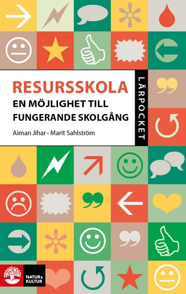 Lärpocket resursskola : en möjlighet till fungerande skolgång; Aiman Jihar, Marit Sahlström; 2024