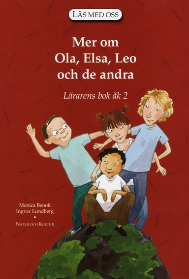 Läs med oss. År 2, Mer om Ola, Elsa, Leo. Lärarens bok