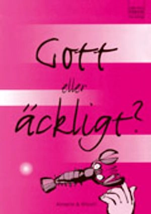 Läs och förstå Gott eller äckligt; Dan Höjer, Martin Widmark; 1998