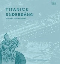 Läs och förstå Titanics undergång; Martin Widmark; 1999
