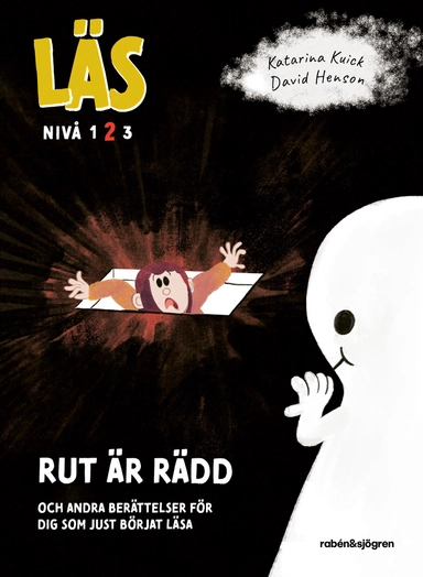 Läs - Rut är rädd : och andra berättelser för dig som just börjat läsa - Läs-nivå 2