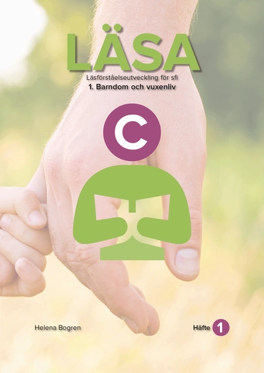 Läsa C : Häfte 1 Barndom och vuxenliv