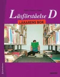 Läsförståelse D Lärarens bok; Magdalena Schubert, Görel Hydén, Cecilia Svidén; 2013