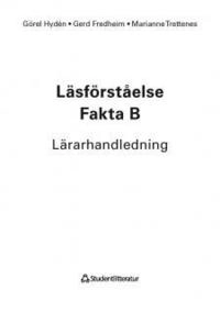 Läsförståelse Fakta B Lärarens bok facit; 2012