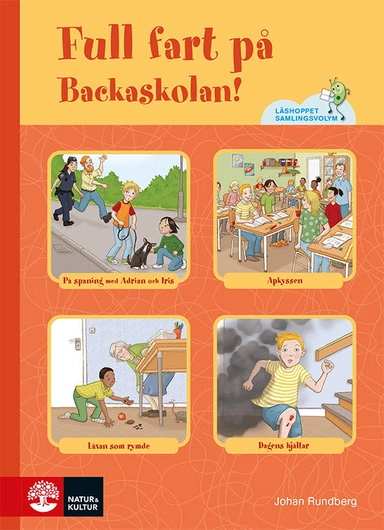 Läshoppet Samlingsvolym Full fart på Backaskolan!; Johan Rundberg; 2023