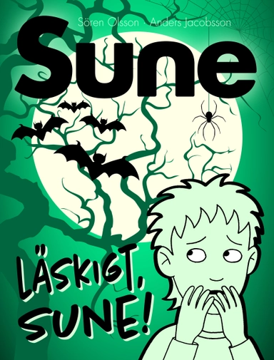 Läskigt, Sune!; Sören Olsson, Anders Jacobsson; 2014