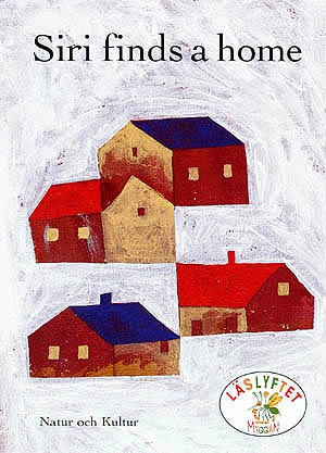 Läslyftet/Myggan, Siri letar hus, engelska; Peggy Andersson, Thomas Fröhling, Katharina Lyckow Williams; 1997