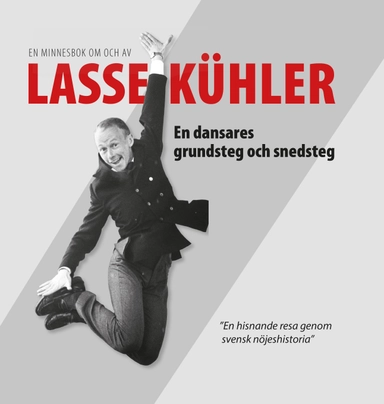 Lasse Kühler - en dansares grundsteg och snedsteg; Lasse Kühler; 2018