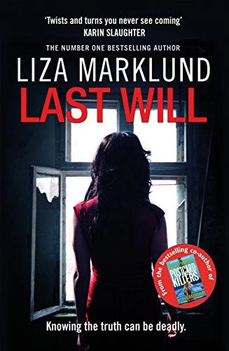 Last Will; Liza Marklund, Neil Smith; 2012
