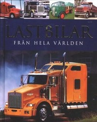 Lastbilar från hela världen; Ingrid Phaneuf, James Menzies; 2011