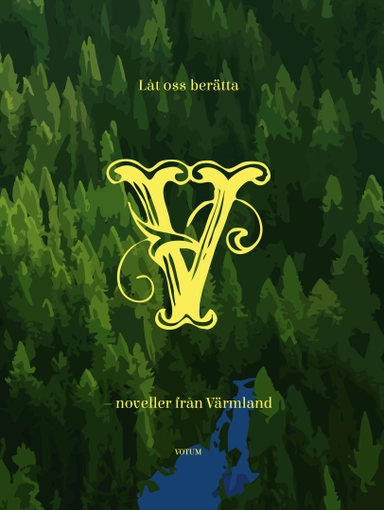 Låt oss berätta : noveller från Värmland