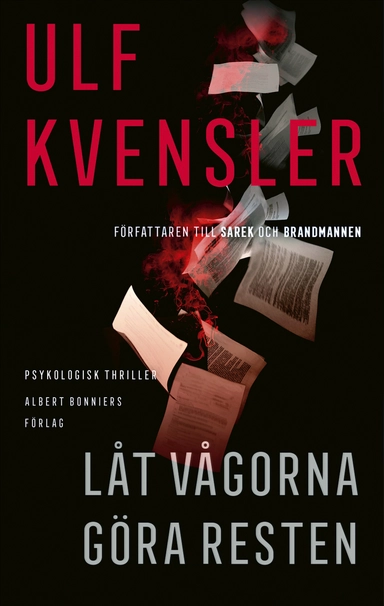 Låt vågorna göra resten; Ulf Kvensler; 2025