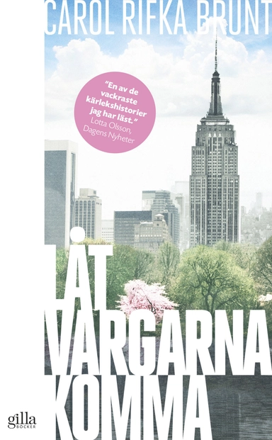 Låt vargarna komma; Carol Rifka Brunt; 2014