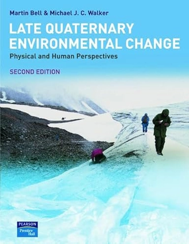Late Quaternary environmental change : physical and human perspectives