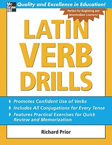 Latin Verb Drills; Richard Prior, Prior; 2005