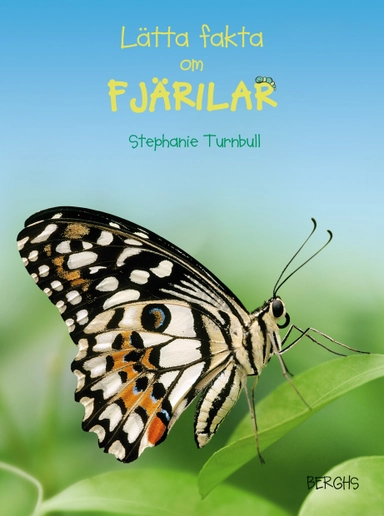 Lätta fakta om fjärilar; Stephanie Turnbull; 2010