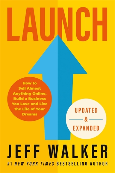 Launch (Updated  Expanded Edition); Jeff Walker; 2023