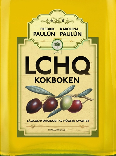 LCHQ - kokboken; Fredrik Paulún, Karoliina Paulún; 2012