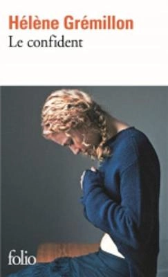 Le confident; Hélène Grémillon; 2010